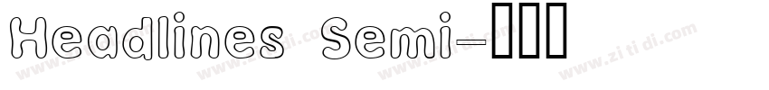 Headlines Semi字体转换